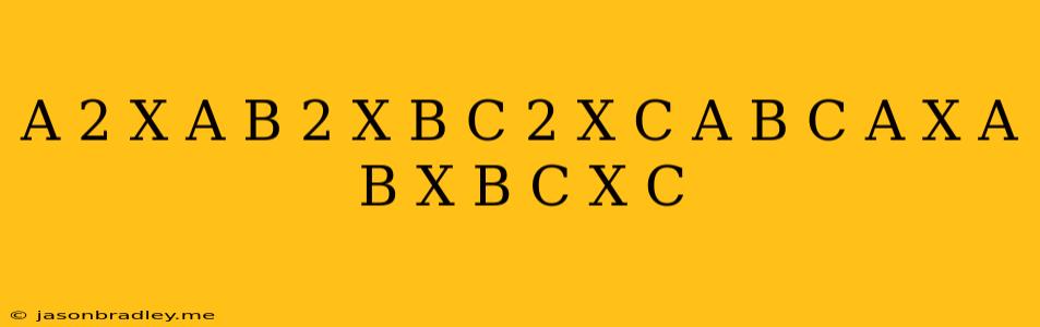 ((a^(2))/(x-a)+(b^(2))/(x-b)+(c^(2))/(x-c)+a+b+c)/((a)/(x-a)+(b)/(x-b)+(c)/(x-c))