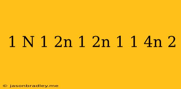 (-1)^n+(-1)^2n+(-1)^2n+1+(-1)^4n+2