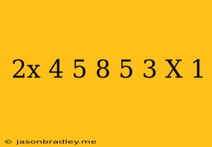 (-2x-4)/5+8/5=3(x-1)