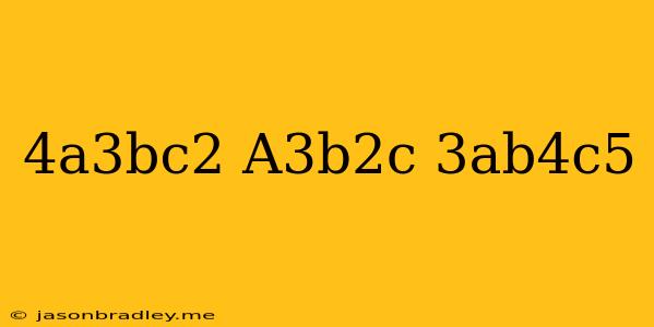 (-4a^3bc^2)(a^3b^2c)(3ab^4c^5)