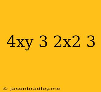 (-4xy)^3(-2x^2)^3