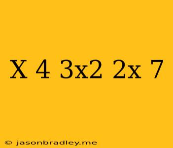 (-x+4)(3x^2-2x-7)