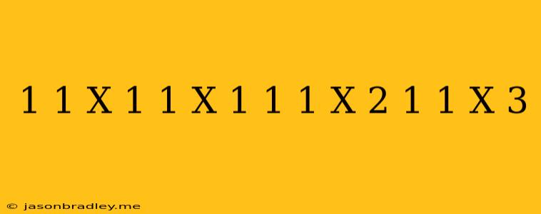 (1+1/x)(1+1/x+1)(1+1/x+2)(1+1/x+3)