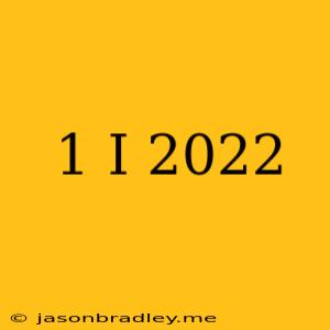 (1+i)^2022