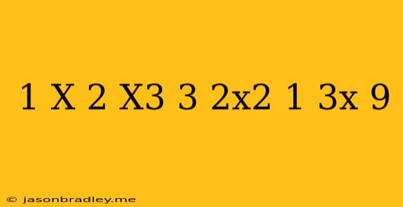 (1+x+2 X^3)(3/2x^2-1/3x)^9