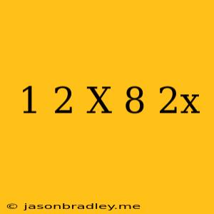 (1/2)^x-8=2^x