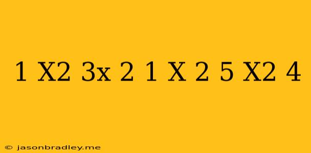 (1/x^2-3x+2)=(1/x+2)+(5/x^2-4)