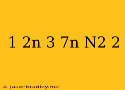 (1-2n)^3-7n(n^2-2)