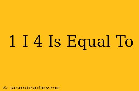 (1-i)^4 Is Equal To