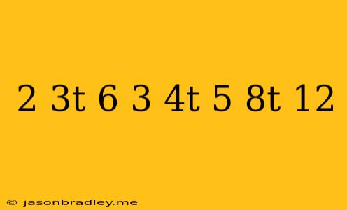 (2/3t-6+3/4t)-(5/8t+12)