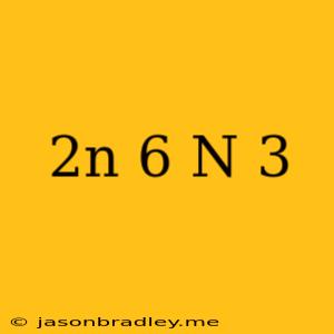 (2n+6)(n+3)