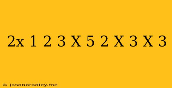 (2x+1)^2-3(x-5)^2=(x+3)(x-3)