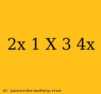 (2x+1)(x-3)=-4x