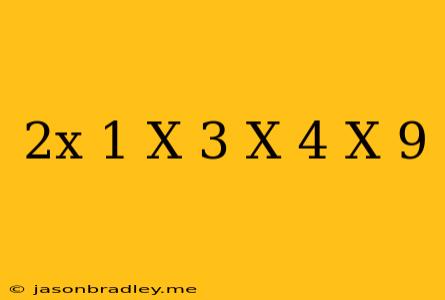 (2x+1)(x-3)=x(4-x)-9