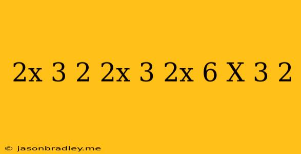 (2x+3)^2+(2x+3)(2x-6)+(x-3)^2