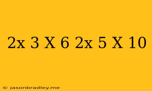 (2x+3)(x+6)-(2x-5)(x+10)