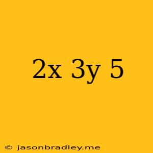 (2x+3y)^5