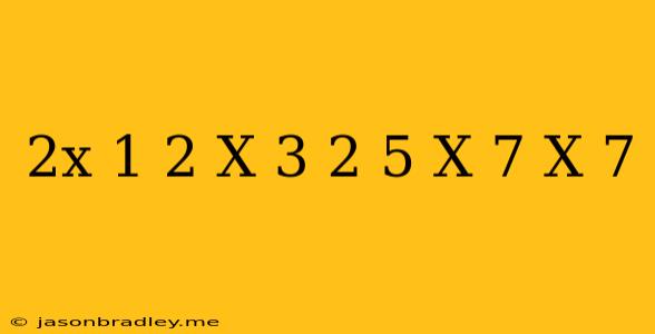 (2x-1)^2+(x+3)^2-5(x+7)(x-7)