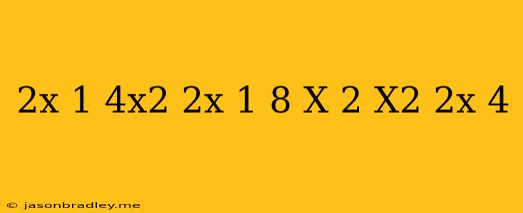 (2x-1)(4x^2+2x+1)-8(x+2)(x^2-2x+4)