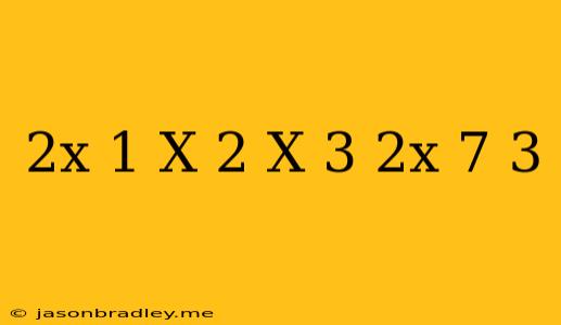 (2x-1)(x-2)-(x+3)(2x-7)=3