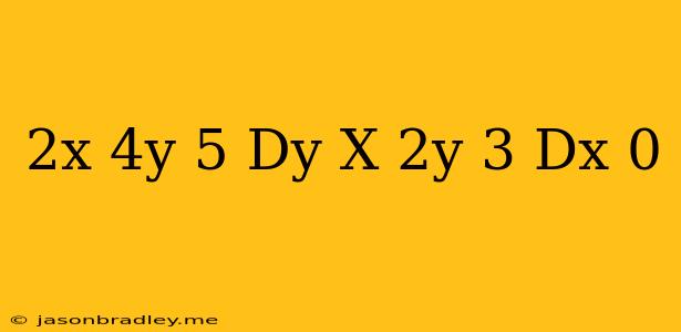 (2x-4y+5)dy+(x-2y+3)dx=0