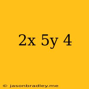 (2x-5y)^4