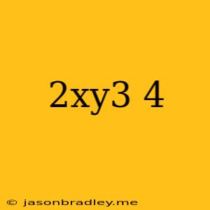 (2xy^3)^4