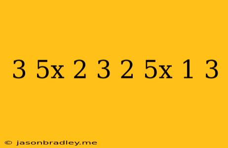 (3/5x-2/3)+(2/5x+1/3)