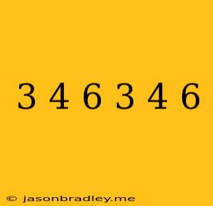 (3 × 4) × 6 = 3 × (4 × 6)