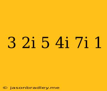 (3-2i)(5+4i)-7i+1