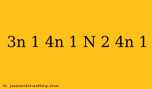 (3n+1)(4n+1)+(n+2)(4n+1)