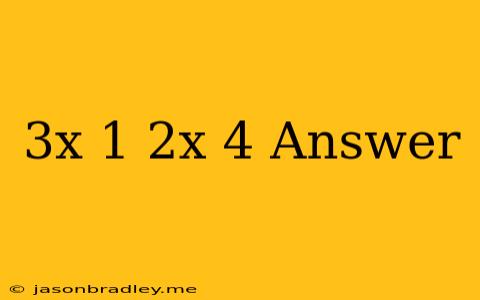 (3x+1)(2x+4) Answer