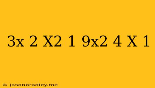 (3x+2)(x^2-1)=(9x^2-4)(x+1)