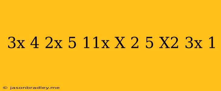 (3x+4)(2x-5)-11x(x-2)+5(x^2-3x-1)