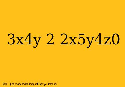 (3x^4y^-2)(2x^5y^4z^0)