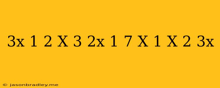 (3x-1)^2-(x+3)(2x-1)=7(x+1)(x-2)-3x