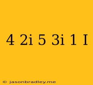 (4+2i)(5-3i)(1+i)