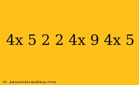 (4^x-5)^2+2*4^x=9 4^x-5