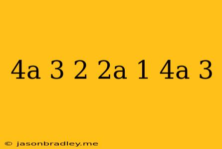 (4a+3)^2-(2a+1)(4a-3)