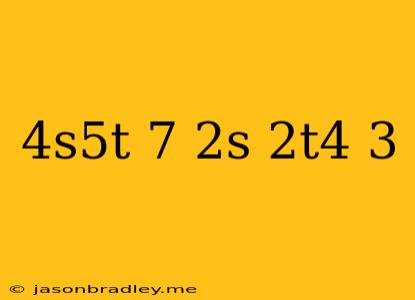 (4s^5t^-7/-2s^-2t^4)^3