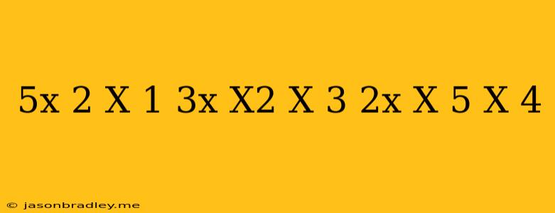 (5x-2)(x+1)-3x(x^2-x-3)-2x(x-5)(x-4)