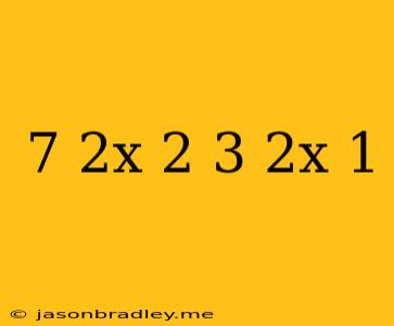 (7/2x-2)-(3/2x-1)