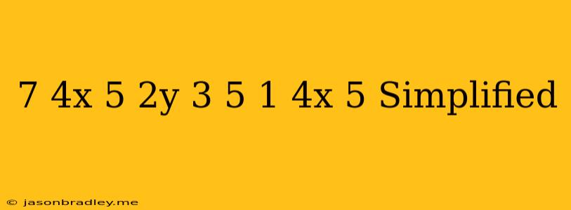 (7/4x-5)+(2y-3.5)+(-1/4x+5) Simplified