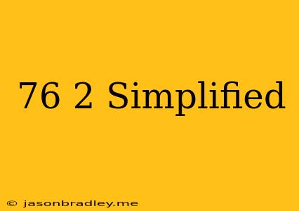 (7^6)^2 Simplified