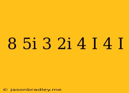 (8+5i)(3+2i)-(4+i)(4-i)