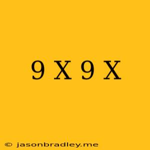 (9+x)(9-x)