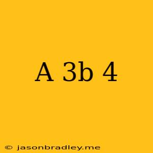 (a+3b)^4