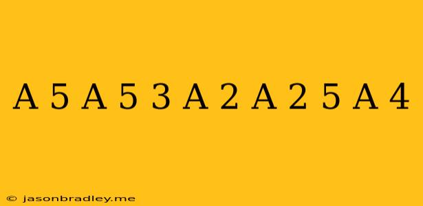 (a+5)(a-5)-3(a+2)(a-2)+5(a+4)