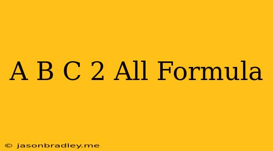 (a+b+c)^2 All Formula