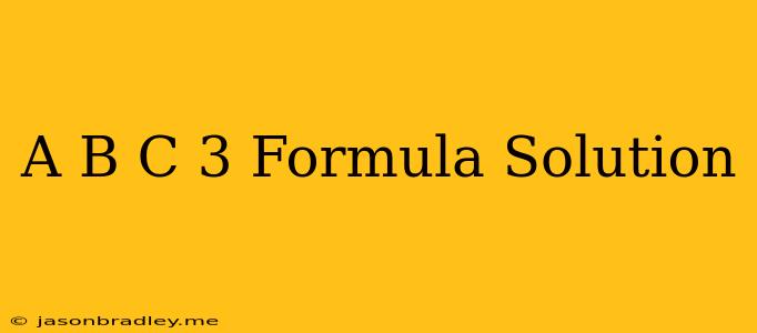 (a+b+c)3 Formula Solution